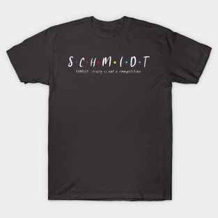 SCHMIDT LAST NAME SURNAME FAMILY T-SHIRT T-Shirt